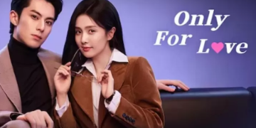 Fakta menarik Drama Only For Love: Drama Cina yang Memikat Chemistry antara Dylan Wang dan Bai Lu