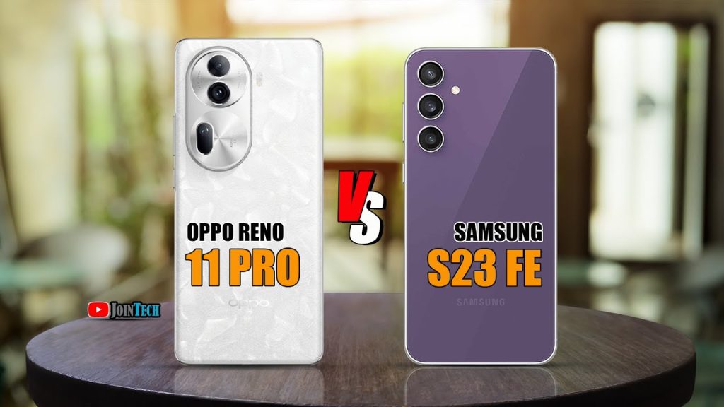 OPPO Reno11 Pro dan Samsung Galaxy S23 FE