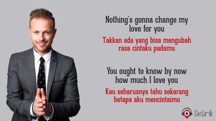Lirik Lagu Nothing's Gonna Change My Love for You